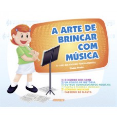 A ARTE DE BRINCAR COM MÚSICA - 5