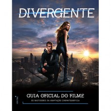 Divergente: Guia oficial do filme