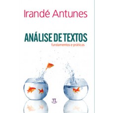 ANÁLISE DE TEXTOS. FUNDAMENTOS E PRÁTICAS - VOLUME 2