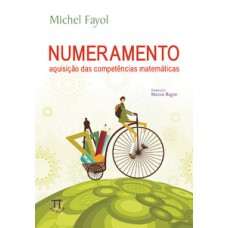 NUMERAMENTO. AQUISIÇÃO DAS COMPETÊNCIAS MATEMÁTICAS