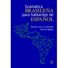 GRAMÁTICA BRASILEÑA PARA HABLANTES DE ESPAÑOL