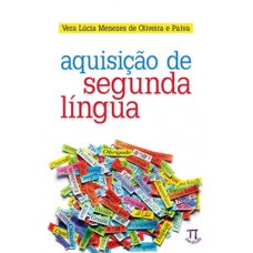 AQUISIÇÃO DE SEGUNDA LÍNGUA