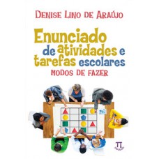 ENUNCIADO DE ATIVIDADES E TAREFAS ESCOLARES - MODOS DE FAZER