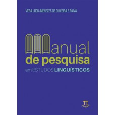 MANUAL DE PESQUISA EM ESTUDOS LINGUÍSTICOS