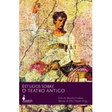 ESTUDOS SOBRE O TEATRO ANTIGO