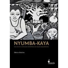 NYUMBA-KAYA: MIA COUTO E A DELICADA ESCREVÊNCIA DA NAÇÃO MOÇAMBICANA