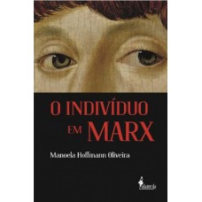 O INDIVÍDUO EM MARX