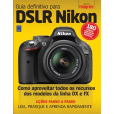 Guia Definitivo para DSLR Nikon - Volume 1