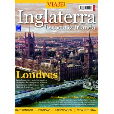 Especial Viaje Mais - Inglaterra, Escócia e Irlanda