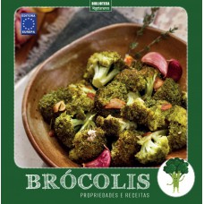 Coleção Turma dos Vegetais: Brócolis: Propriedades e Receitas