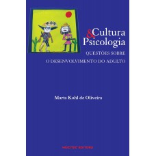 Cultura e psicologia: Questões sobre o desenvolvimento do adulto