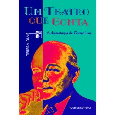 Um teatro que conta: A dramaturgia de Osman Lins