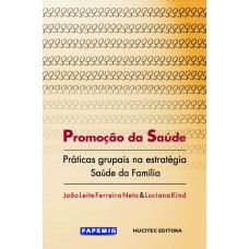 Promoção da saúde: Práticas grupais na estratégia saúde da família