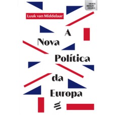 A NOVA POLÍTICA DA EUROPA