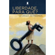 LIBERDADE, PARA QUÊ?