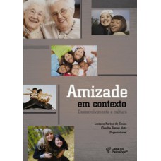 AMIZADE EM CONTEXTO: DESENVOLVIMENTO E CULTURA