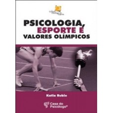 PSICOLOGIA, ESPORTE E VALORES OLIMPICOS