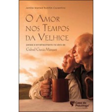 O AMOR NOS TEMPOS DA VELHICE