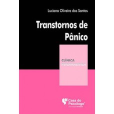 TRANSTORNOS DE PÂNICO: SUA APARIÇÃO NA SOCIEDADE DE RISCO