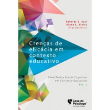 CRENÇAS DE EFICÁCIA EM CONTEXTO EDUCATIVO