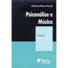 PSICANÁLSIE E MÚSICA: APROXIMAÇÕES