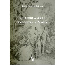 Quando a arte encontra a moda: a obra de Antoine Watteau na França do século XVIII