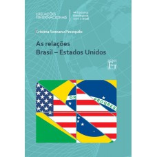 As relações Brasil - Estados Unidos