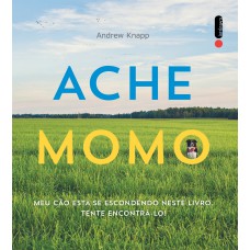 Ache Momo: Um cão está se escondendo neste livro. Tente encontrá-lo!