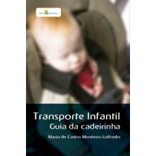 TRANSPORTE INFANTIL: GUIA DA CADEIRINHA