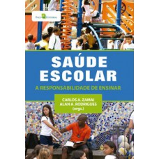 SAÚDE ESCOLAR: A RESPONSABILIDADE DE ENSINAR