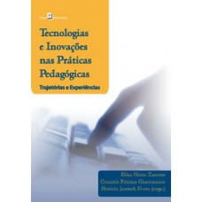 TECNOLOGIAS E INOVAÇÕES NAS PRÁTICAS PEDAGÓGICAS: TRAJETÓRIAS E EXPERIÊNCIAS