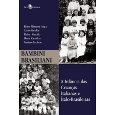 BAMBINI BRASILIANI: A INFÂNCIA DAS CRIANÇAS ITALIANAS E ÍTALO-BRASILEIRAS