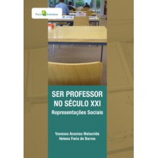 SER PROFESSOR NO SÉCULO XXI: REPRESENTAÇÕES SOCIAIS