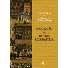 INQUISIÇÃO E JUSTIÇA ECLESIÁSTICA