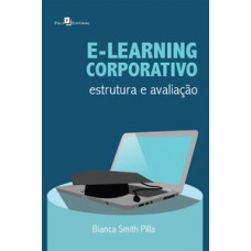 E-LEARNING CORPORATIVO: ESTRUTURA E AVALIAÇÃO