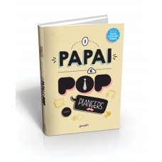 O papai é pop