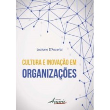 CULTURA E INOVAÇÃO EM ORGANIZAÇÕES