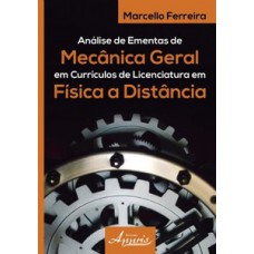 ANÁLISE DE EMENTAS DE MECÂNICA GERAL EM CURRÍCULOS DE LICENCIATURA EM FÍSICA A DISTÂNCIA