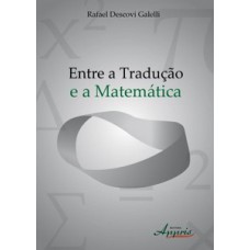 ENTRE A TRADUÇÃO E A MATEMÁTICA