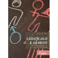 CURRÍCULO E GÊNERO: A SEXUALIDADE NA FORMAÇÃO DOCENTE