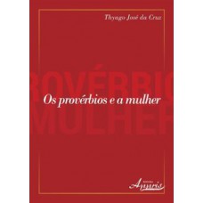 OS PROVÉRBIOS E A MULHER