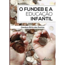 O FUNDEB E A EDUCAÇÃO INFANTIL