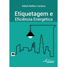 ETIQUETAGEM E EFICIÊNCIA ENERGÉTICA