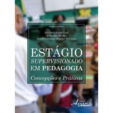 ESTÁGIO SUPERVISIONADO EM PEDAGOGIA: CONCEPÇÕES E PRÁTICAS