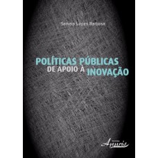 POLÍTICAS PÚBLICAS DE APOIO À INOVAÇÃO