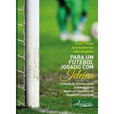 PARA UM FUTEBOL JOGADO COM IDEIAS