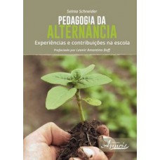 PEDAGOGIA DA ALTERNÂNCIA: EXPERIÊNCIAS E CONTRIBUIÇÕES NA ESCOLA