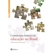 Constituição histórica da educação no Brasil