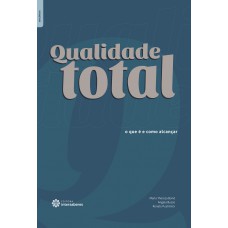 Qualidade total: o que é e como alcançar