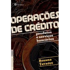 Operações de crédito: produtos e serviços bancários